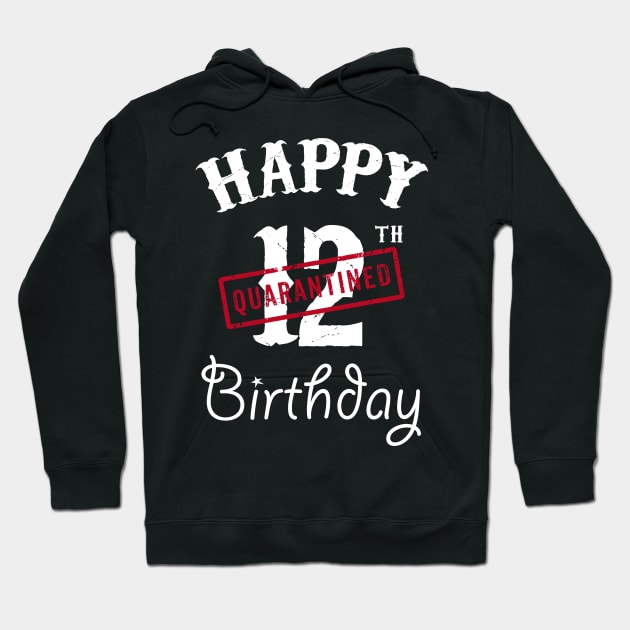 Happy 12th Quarantined Birthday Hoodie by kai_art_studios